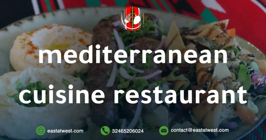 Mediterranean Cuisine Restaurant: A Taste of the Mediterranean